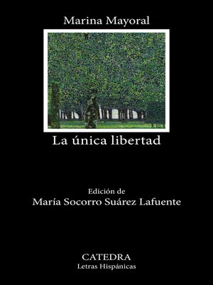 cover image of La única libertad